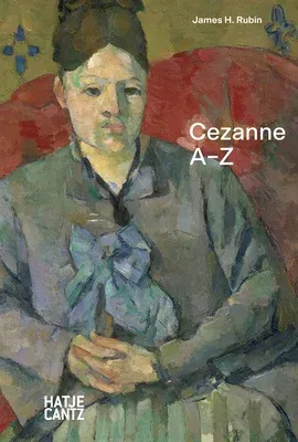 Paul Cezanne: A-Z