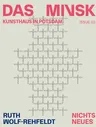 Ruth Wolf-Rehfeldt: Nichts Neues: Das Minsk Issue 2