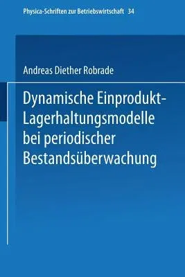 Dynamische Einprodukt-Lagerhaltungsmodelle Bei Periodischer Bestandsüberwachung