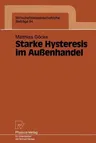 Starke Hysteresis Im Außenhandel