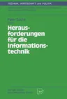 Herausforderungen Für Die Informationstechnik: Internationale Konferenz in Dresden, 15. - 17. Juni 1993 (1994)