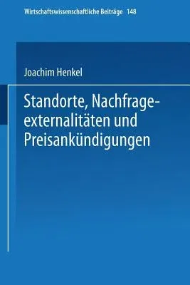 Standorte, Nachfrageexternalitäten Und Preisankündigungen