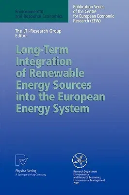 Long-Term Integration of Renewable Energy Sources Into the European Energy System (Softcover Reprint of the Original 1st 1998)