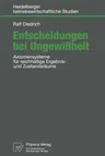 Entscheidungen Bei Ungewißheit: Axiomensysteme Für Reichhaltige Ergebnis- Und Zustandsräume