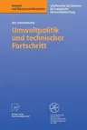 Umweltpolitik Und Technischer Fortschritt: Eine Theoretische Und Empirische Untersuchung Der Determinanten Von Umweltinnovationen (1999)