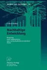 Nachhaltige Entwicklung: Konzept Und Indikatoren Aus Wirtschaftstheoretischer Sicht (1999)