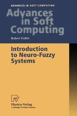 Introduction to Neuro-Fuzzy Systems (2000)