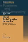 Radial Basis Function Networks 1: Recent Developments in Theory and Applications (2001)