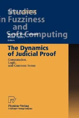 The Dynamics of Judicial Proof: Computation, Logic, and Common Sense (2002)