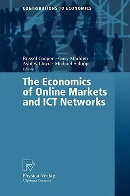 The Economics of Online Markets and Ict Networks (2006)