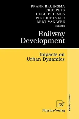 Railway Development: Impacts on Urban Dynamics (2008)