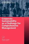 Corporate Sustainability as a Challenge for Comprehensive Management (2008)