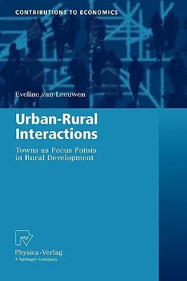 Urban-Rural Interactions: Towns as Focus Points in Rural Development (2010)