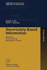 Uncertainty-Based Information: Elements of Generalized Information Theory (Softcover Reprint of the Original 2nd 1999)