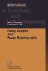 Fuzzy Graphs and Fuzzy Hypergraphs