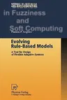 Evolving Rule-Based Models: A Tool for Design of Flexible Adaptive Systems