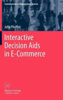 Interactive Decision AIDS in E-Commerce (2012)