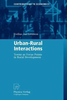 Urban-Rural Interactions: Towns as Focus Points in Rural Development (2010)