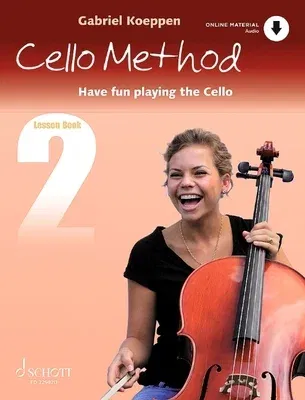 Cello Method - Lesson Book 2: Have Fun Playing the Cello Book with Online Material