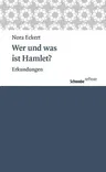 Wer Und Was Ist Hamlet?: Erkundungen