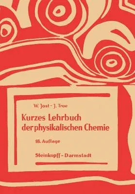 Kurzes Lehrbuch Der Physikalischen Chemie (18. Aufl.)