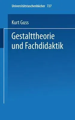 Gestalttheorie Und Fachdidaktik (1977)