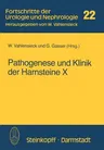 Pathogenese Und Klinik Der Harnsteine X: (Bericht Über Das Symposium in Bonn Vom 21.-23.4.1983)