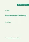 Biochemie Der Ernährung (4. Aufl. 1979)