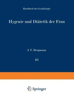 Handbuch Der Gynäkologie: Die Grundlagen Der Vererbungslehre (Softcover Reprint of the Original 3rd 1926)