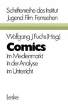 Comics: Im Medienmarkt, in Der Analyse, Im Unterricht (1977)