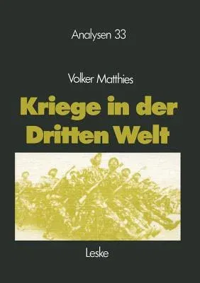 Kriege in Der Dritten Welt: Analyse Und Materialien (1982)