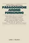 Pädagogische Jugendforschung: Erkenntnisse Und Perspektiven (1989)