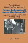 Neue Lebenswelt - Neue Medienwelt? (1991)