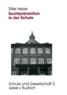 Suchtprävention in Der Schule: Evaluation Der Tabak- Und Alkoholprävention (1993)