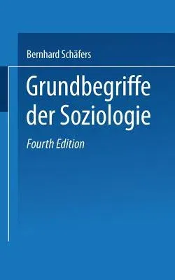 Grundbegriffe Der Soziologie (4. Aufl. 1995)