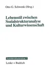 Lebensstil Zwischen Sozialstrukturanalyse Und Kulturwissenschaft (1996)