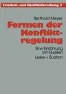 Formen Der Konfliktregelung: Eine Einführung Mit Quellen (1997)