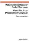 Altersbilder in Der Professionellen Altenpflege: Eine Empirische Studie (1997)