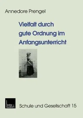 Vielfalt Durch Gute Ordnung Im Anfangsunterricht (1999)