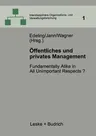 Öffentliches Und Privates Management: Fundamentally Alike in All Unimportant Respects? (1998)