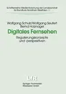 Digitales Fernsehen: Regulierungskonzepte Und -Perspektiven (1999)