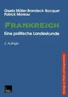 Frankreich: Eine Politische Landeskunde Beiträge Zu Politik Und Zeitgeschichte (2.Aufl. 2000)