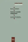 Grenzen Sozialer Integration: Zur Konzeption Informeller Beziehungen Und Netzwerke (2001)