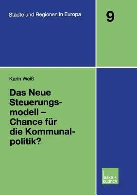 Das Neue Steuerungsmodell -- Chance Für Die Kommunalpolitik? (2002)