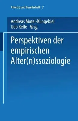 Perspektiven Der Empirischen Alter(n)Ssoziologie (2002)