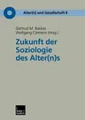 Zukunft Der Soziologie Des Alter(n)S (2002)