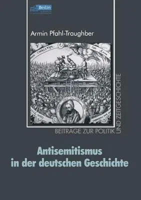 Antisemitismus in Der Deutschen Geschichte (2002)