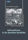 Antisemitismus in Der Deutschen Geschichte (2002)