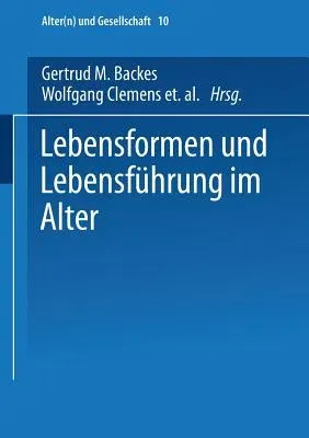 Lebensformen Und Lebensführung Im Alter (2004)