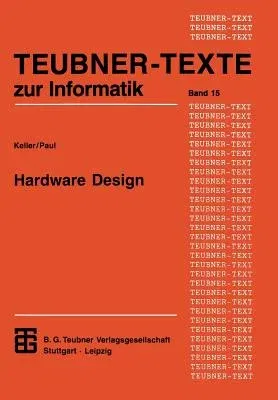 Hardware Design: Formaler Entwurf Digitaler Schaltungen (1995)